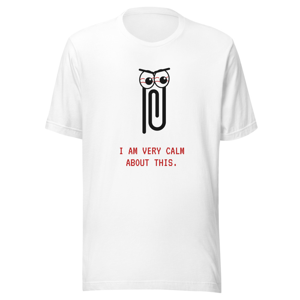I am very calm about this. on a Bella+Canvas 3001, white